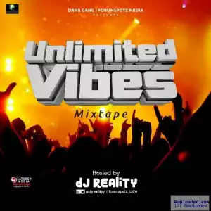 DJ Reality - Unilimited Vibes Mix